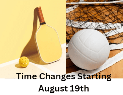 Volleyball & Pickleball Time Change