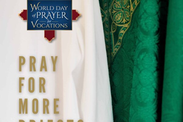 May 11th – World Day of Prayer for Vocations